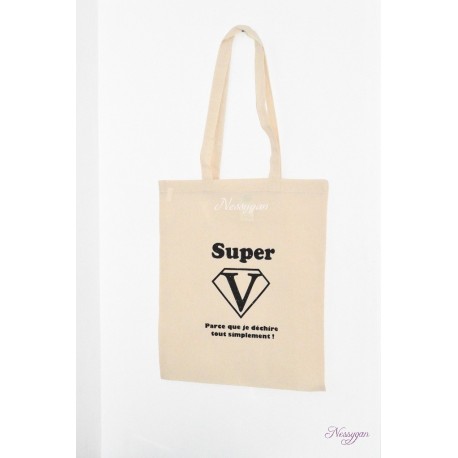 Tote bag Super ... parce que je déchire