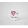 Badge personnalisé Super marraine