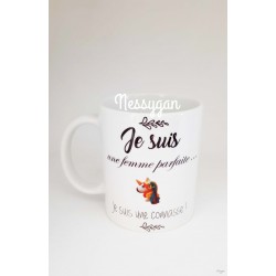 Mug "Je suis une femme parfaite ..."