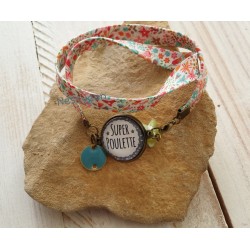 Bracelet liberty Eve C " Super Poulette "