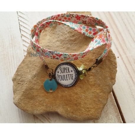 Bracelet liberty Eve C " Super Poulette "